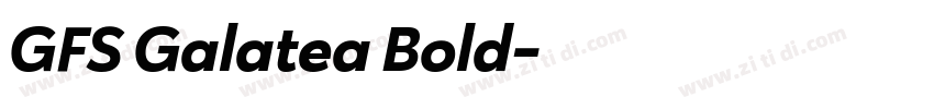 GFS Galatea Bold字体转换